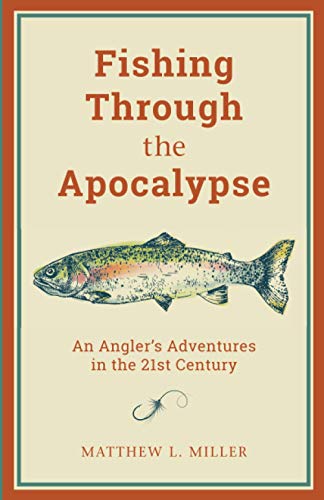 Fishing Through the Apocalypse
