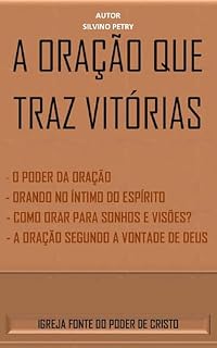 Livro A ORAÇÃO QUE TRAZ VITÓRIAS