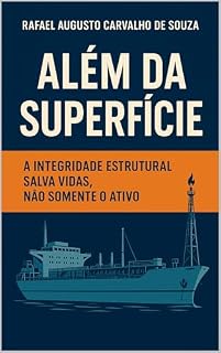 Livro Além da Superfície: Integridade Estrutural Salva vidas, não somente o ativo