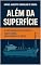 Livro Além da Superfície: Integridade Estrutural Salva vidas, não somente o ativo