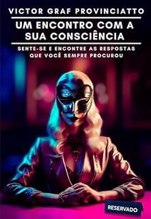 Livro Um Encontro com a Sua Consciência: Sente-se e Encontre as Respostas Que Você Sempre Procurou