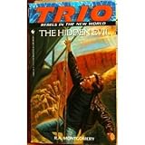 Paperback Hidden Evil (Trio : Rebels in the New World #4) Book