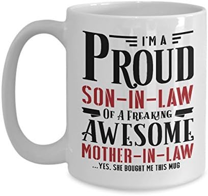 I'M A Proud Son-In-Law Of A Freaking Awesome Mother-In-Law Mug - Gift For Son From Mother - Mother's Day Mug11 Oz
