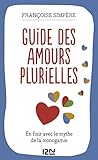 Guide des amours plurielles (Evolution t. 13806) (French Edition) by