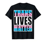 Men's Trans Lives Matter LGBT Rights Pride Gift T Shirt Medium Black
