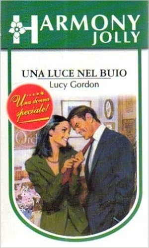Lucy Gordon - Una luce nel buio (1998)
