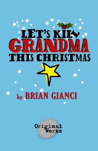Let's Kill Grandma This Christmas
