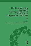 Image de The History of the Company, Part II vol 5: Development of the Business Corporation, 1700-1914 (Volume 1)