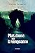 Plus douce est la vengeance (French Edition) by Marjorie Levasseur, Guillaume Levasseur