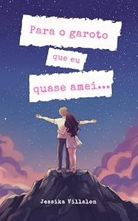 Livro Para o garoto que eu quase amei...