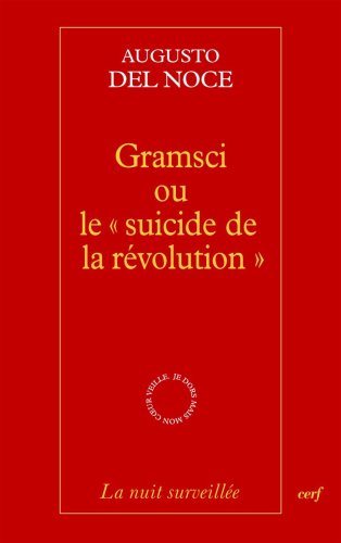 Gramsci ou Le suicide de la révolution