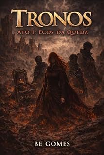 Livro Tronos: Ato I – Ecos da Queda