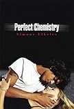 Perfect Chemistry (A Perfect Chemistry Novel)