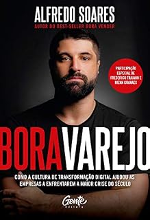Livro Bora Varejo: Como a cultura de transformação digital ajudou as empresas a enfrentarem a maior crise do século.