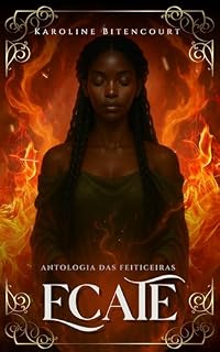 Livro Ecate (Antologia das Feiticeiras Livro 2)