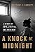A Knock at Midnight: A Story of Hope, Justice, and Freedom by 
