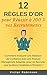 12 Règles d'Or pour Réussir à 100 % vos Recrutements: Comment recruter les perles rares et trouver les meilleurs candidats facilement avec 100% de réussite, sans effort particulier. (French Edition) by 