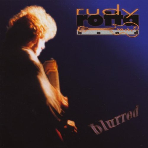 Rudy Rotta Band - Blurred - Zortam Music
