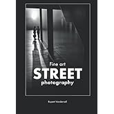Fine Art Street Photography