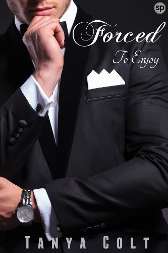 Forced: To Enjoy (Billionaire's New Toy Book 2)