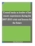 Image de Central banks as lender of last resort: experiences during the 2007-2010 crisis and lessons for the future