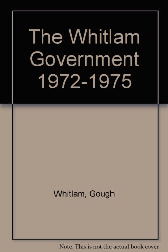 The Whitlam government 1972-1975