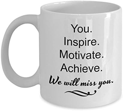 Coworker Leaving Gifts For Women or Men - You Inspire Motivate Achieve We Will Miss You, 11 Oz Coffee Mug, Farewell Goodbye Parting Gifts