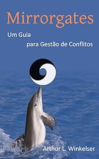 Livro Mirrorgates: Um guia para gestão de conflitos