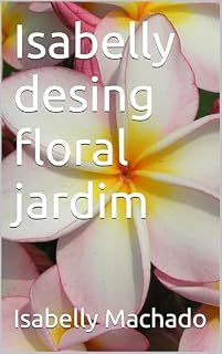 Livro Isabelly desing floral jardim