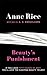 Beauty's Punishment. Anne Rice Writing as A.N. Roquelaure