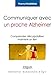 Communiquer avec un proche Alzheimer (French Edition) by 