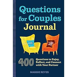 Questions for Couples Journal: 400 Questions to Enjoy, Reflect, and Connect with Your Partner