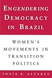Engendering Democracy in Brazil