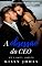 Livro A obsessão do CEO: Livro 02: Até o limite