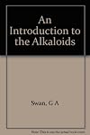 An introduction to the alkaloids
