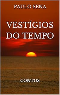 Livro VESTÍGIOS DO TEMPO: CONTOS
