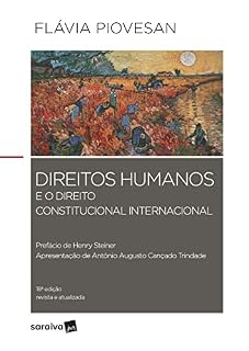 Livro Direitos Humanos e o Direito Constitucional Internacional