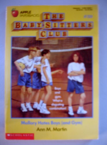 Mallory Hates Boys and Gym (Baby-Sitters Club, 59)