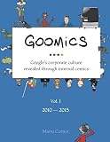 Goomics: Google's corporate culture revealed through internal comics