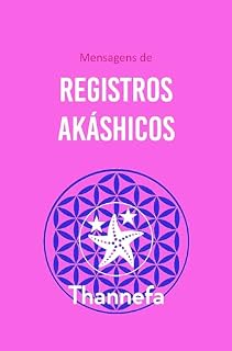 Livro Mensagens de Registros Akáshicos