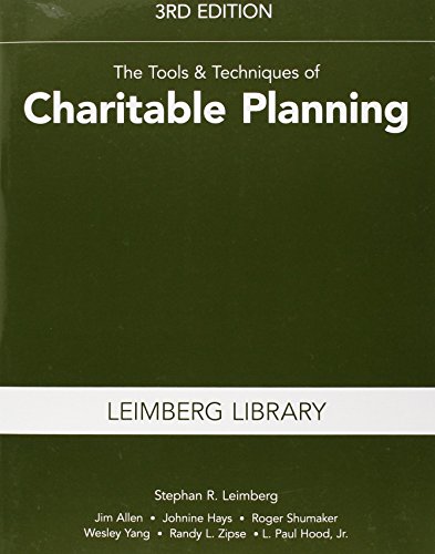 Download The Tools & Techniques of Charitable Planning, 3rd Edition (Leimberg Library: Tools & Techniques)