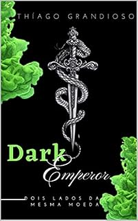 Livro Dark Emperor: Dois lados de uma mesma moeda (Guerras Naturais Livro 1)