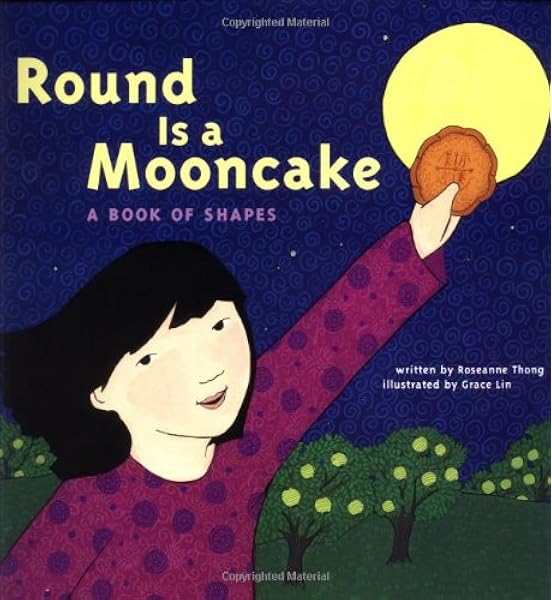 Amazon Com Round Is A Mooncake A Book Of Shapes 9780811826761