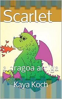 Livro Scarlet: a dragoa amiga