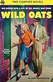 Wild Oats & Make Way for Murder