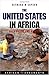 Book cover for The United States in Africa: Bush Policy and Beyond