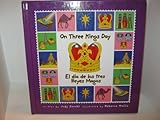 Image de On Three Kings Day/el Dia De Los Reyes Magos (Holiday Happenings/ Sucesos De Dias Festivos) (Spanish Edition)