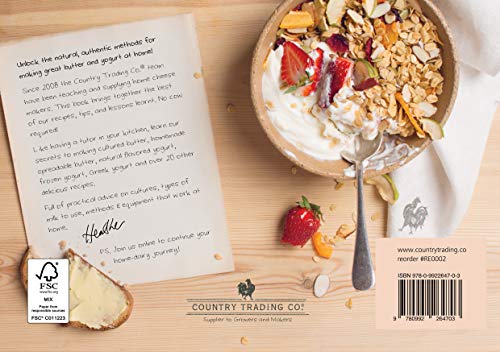 The Butter and Yogurt Making Book: Easy DIY Cookbook for Churning Homemade Dairy - Includes Review of Equipment, Churns and Makers - Plus Bonus Recipes to Make Ghee, Labneh, Greek and Probiotic Yogurt