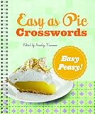 Easy as Pie Crosswords: Easy-Peasy!: 72 Relaxing Puzzles by 