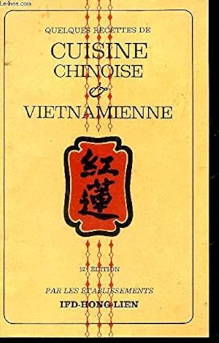 Download QUELQUES RECETTES DE CUISINE CHINOISE ET VIETNAMIENNE / 12e EDITION. PDF
